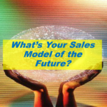 Whats Your Future Sales Model