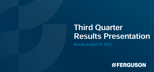 Ferguson Third Quarter Results 2025